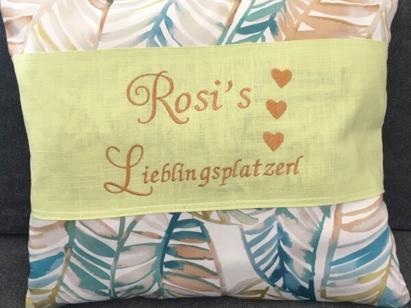 Polster „Rosi’s Lieblingsplatzerl“