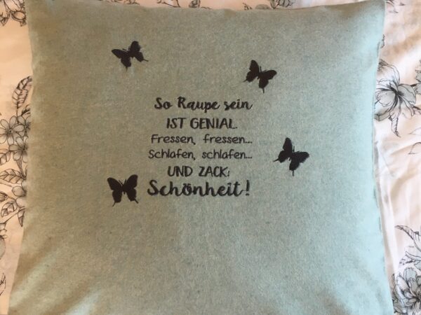 Polster „So Raupe sein ist genial“